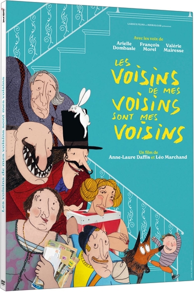 Les Voisins de mes voisins sont mes voisins / Film d'animation de Anne-Laure Daffis et Léo Marchand | Daffis , Anne-Laure . Metteur en scène ou réalisateur