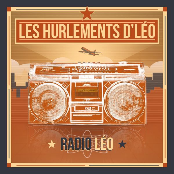 Radio Léo / Les Hurlements D'Léo | Les Hurlements d'Léo ((groupe voc. et instr.))