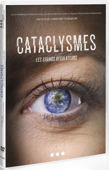 Cataclysmes : Les grands régulateurs / Christine Tournadre, réal. | Tournadre , Christine . Scénariste
