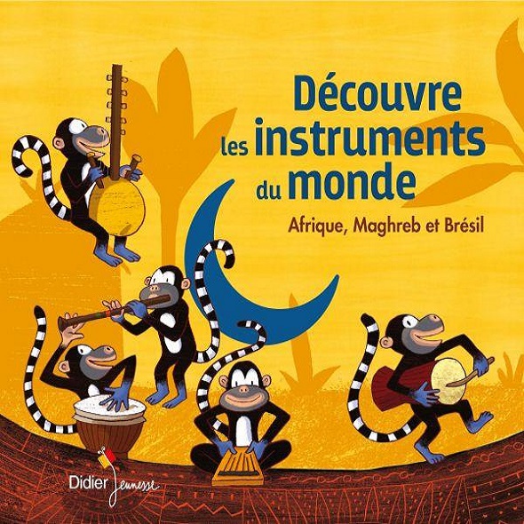 Découvre les instruments du monde : Afrique, Maghreb et Brésil / Jean-Christophe Hoarau | Hoarau, Jean-Christophe. Composition. Guitare. Interprète