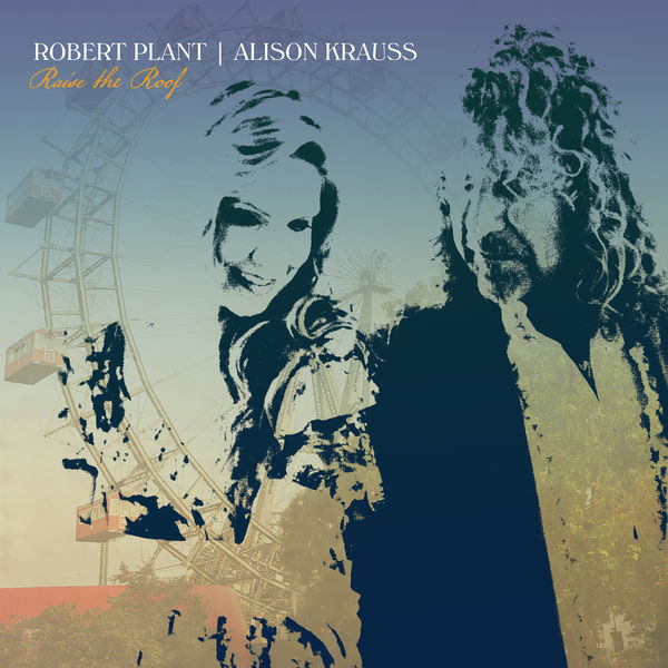 Raise the roof / Robert Plant | Plant, Robert. Chant. Composition