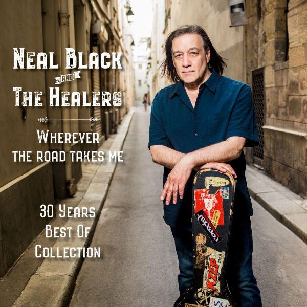 Wherever the road takes me : 30 years best of collection | Neal Black and the healers. Musicien