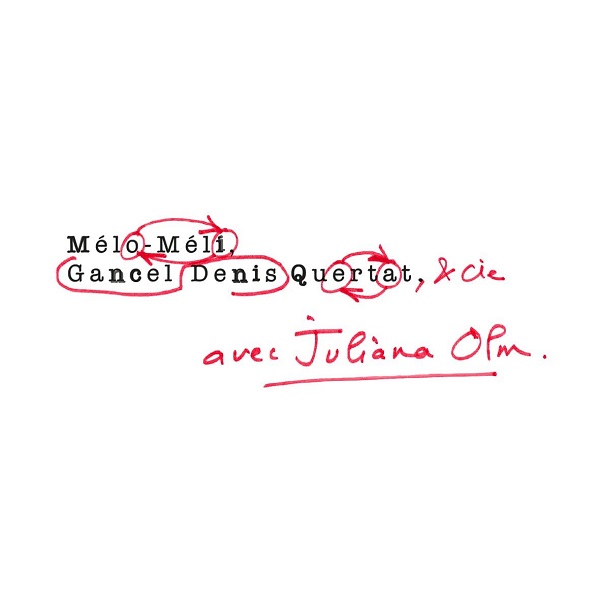 Méli-mélo | Denis Gancel Quartet. Musicien
