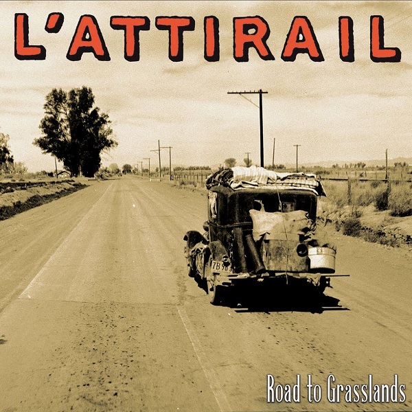 Road to Grasslands | L'Attirail. Musicien