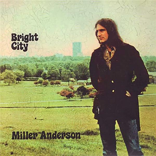 Bright city | Miller Anderson. Chanteur