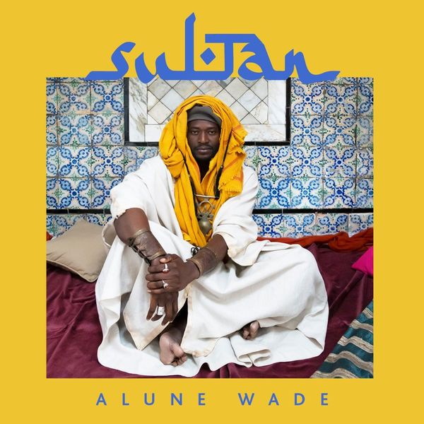 Sultan / Alune Wade, composition, chant, guitare basse | Wade, Alune (1978-....). Compositeur