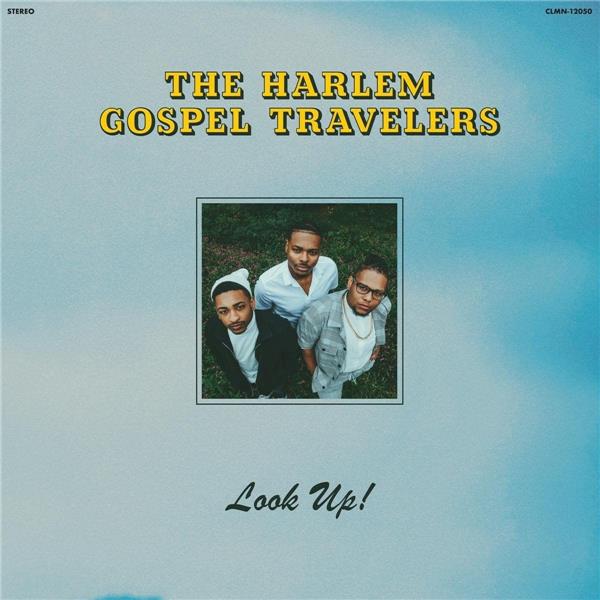 Look up! | The Harlem Gospel Travelers. 