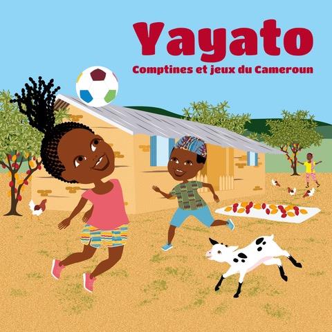 Yayato : comptines et jeux du Cameroun | Alimé Bébégué. Auteur