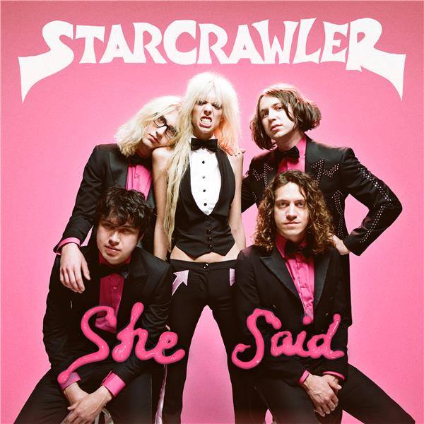 She said / Starcrawler | 