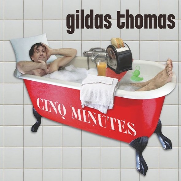 Cinq minutes | Gildas Thomas (1966-....). Chanteur