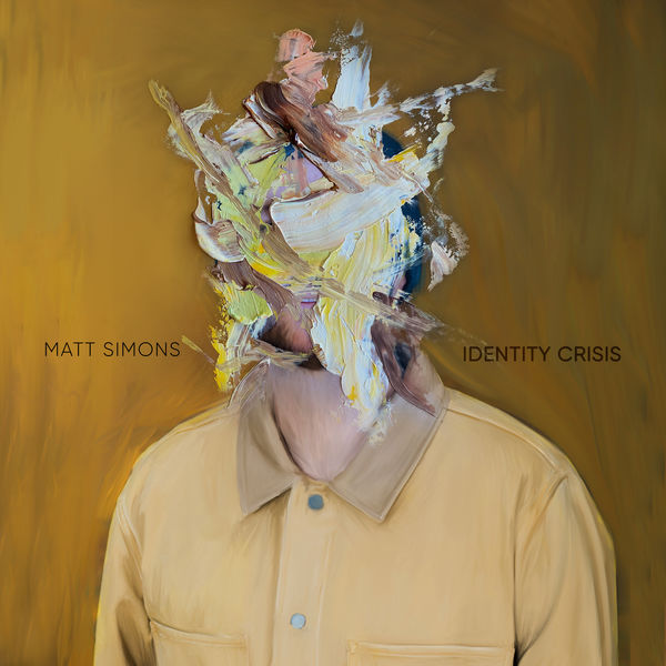 Identity crisis / Matt Simons | Simons, Matt. Chant. Composition. Clavier - non spécifié. Choriste. Sifflet. Rhodes
