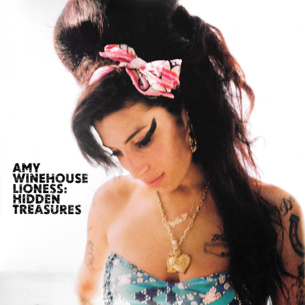 Lioness : hidden treasures | Amy Winehouse (1983-2011    ). Interprète