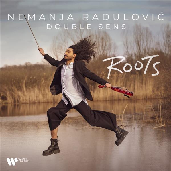 Roots / Nemanja Radulović | Radulovic, Nemanja. Violon. Arrangement