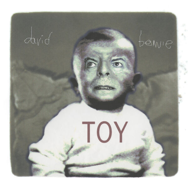 Toy / David Bowie | Bowie, David (1947-2016)