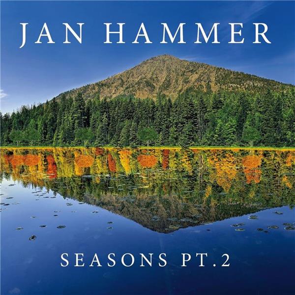 Seasons pt. 2 | Jan Hammer (1948-.... ). Interprète
