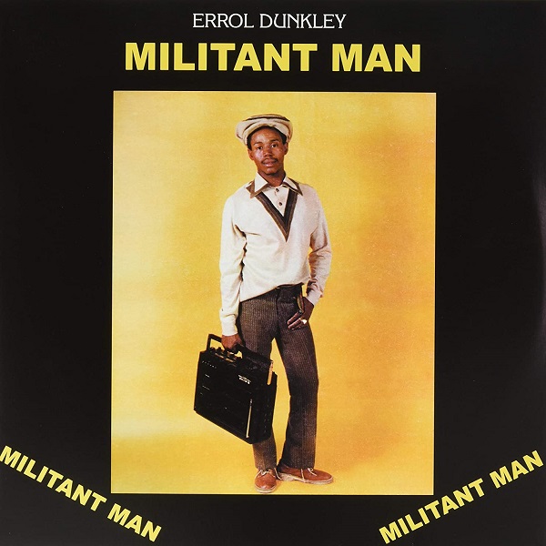 Militant man | Errol Dunkley. Chanteur
