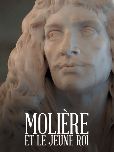 Molière et le jeune roi / Film de Priscilla Pizzato | Pizzato, Priscilla. Metteur en scène ou réalisateur
