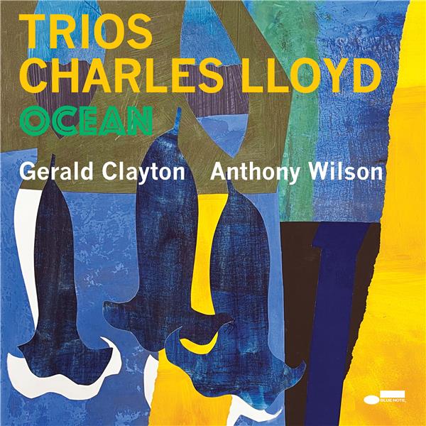 Trios. 2, Ocean / Charles Lloyd | Lloyd, Charles. Saxophone ténor. Flûte. Composition