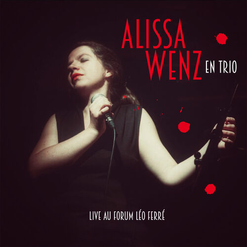 Alissa Wenz en trio : live au Forum Léo Ferré | Alissa Wenz. Interprète