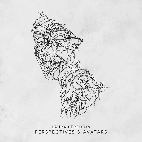 Perspectives & avatars | Laura Perrudin. Compositeur. Interprète