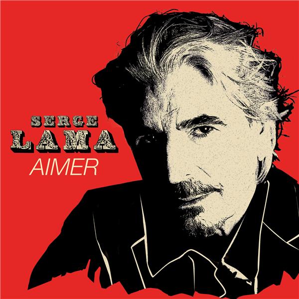 Aimer / Serge Lama | Lama, Serge (1943-....)