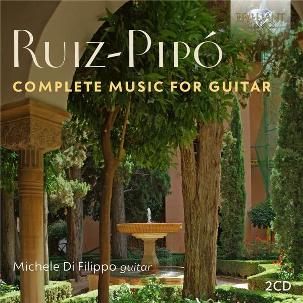 Complete music for guitar | Antonio Ruiz-Pipo. Compositeur