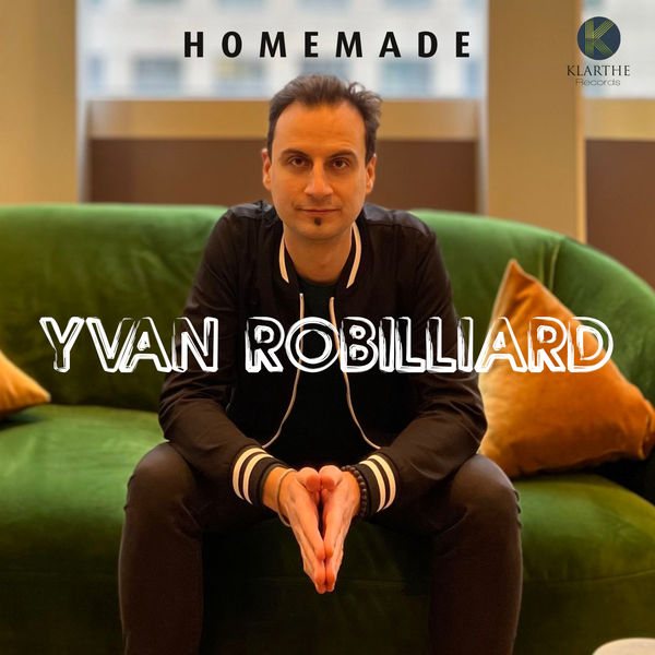 Homemade / Yvan Robillard | Robillard , Yvan . Piano. Orgue Hammond. Synthétiseur. Percussion - autre. Composition. Rhodes
