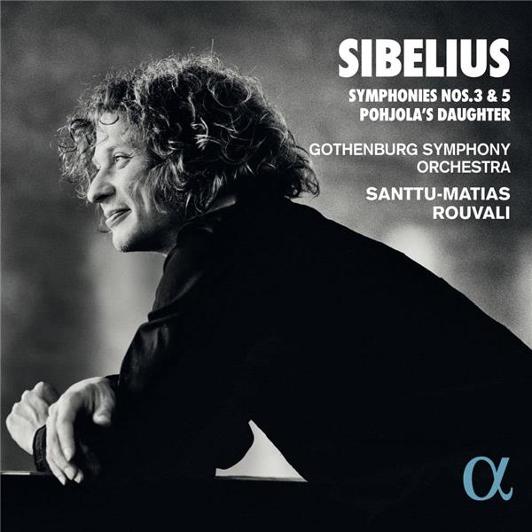 Symphonies Nos. 3 & 5 : Pohjola's daughter / Jean Sibelius | Sibelius, Jean (1865-1957) - Compositeur