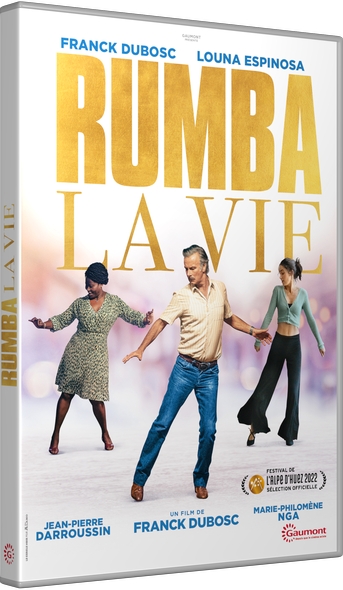 Rumba la vie / Film de Franck Dubosc | Dubosc, Franck. Metteur en scène ou réalisateur. Scénariste