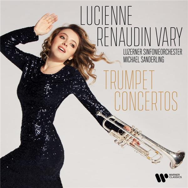 Trumpet concertos | Lucienne Renaudin-Vary. Compositeur. Trompette