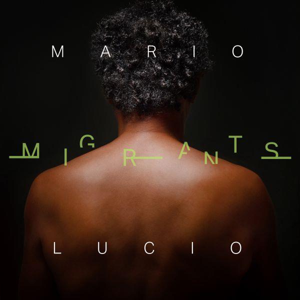 Migrants / Mario Lucio | Lucio, Mario. Composition. Chant. Guitare