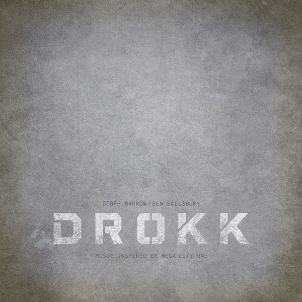 Drokk : music inspired by Mega-city one | Geof Barrrow (1971-.... ). Compositeur. Instrument électronique