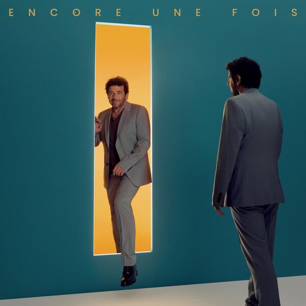 Encore une fois / Patrick Bruel | Bruel, Patrick. Chant. Paroles. Composition