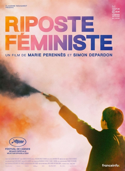 Riposte féministe / Film de Marie Perennès et Simon Depardon | Perennès, Marie (19..-....). Metteur en scène ou réalisateur. Scénariste