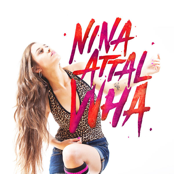 Wha | Nina Attal (1992-....). Chanteur