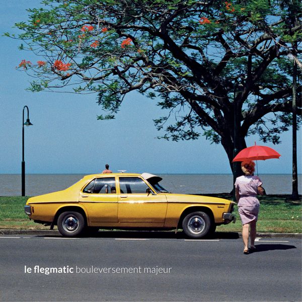 Bouleversement majeur | Le Flegmatic. Compositeur