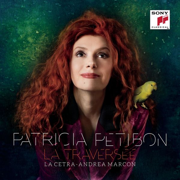 La traversée  | Petibon, Patricia (1970-....) - soprano. Chanteur