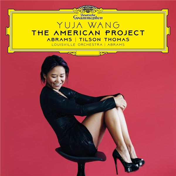 The American project | Yuja Wang (1987-....). Musicien. Piano