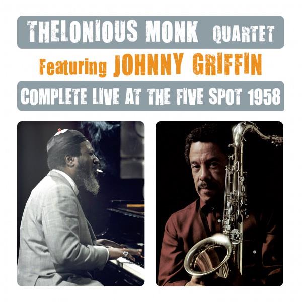 Complete live at The Five Spot 1958 | Thelonious Monk Quartet. Musicien