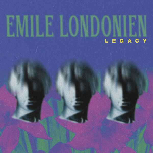 Legacy / Emile Londonien | 