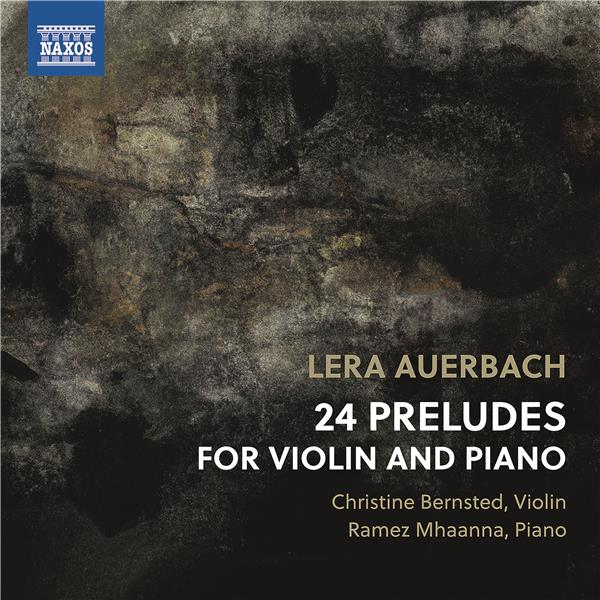 24 preludes for violin and piano | Lera Auerbach (1973-.... ). Compositeur