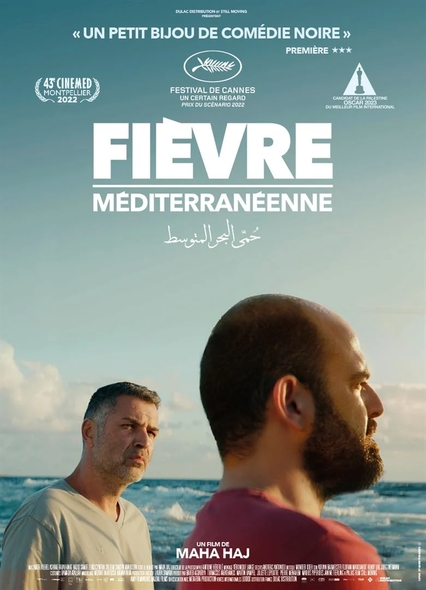 Fièvre méditerranéenne / Film de Maha Haj | Haj , Maha . Metteur en scène ou réalisateur. Scénariste