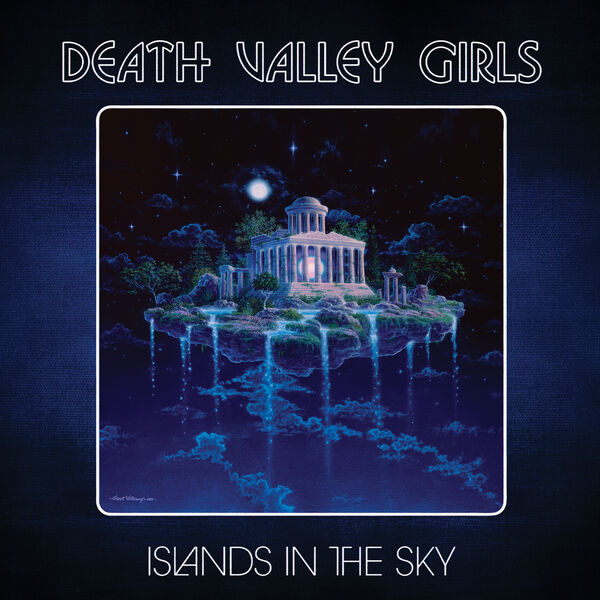 Islands in the sky / Death Valley Girls | Death Valley Girls . Composition. Interprète