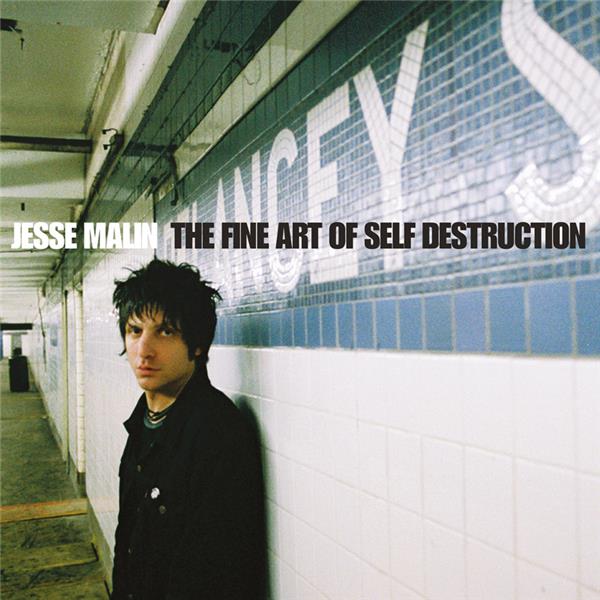 The fine art of self destruction | Jesse Malin (1968-....). Compositeur