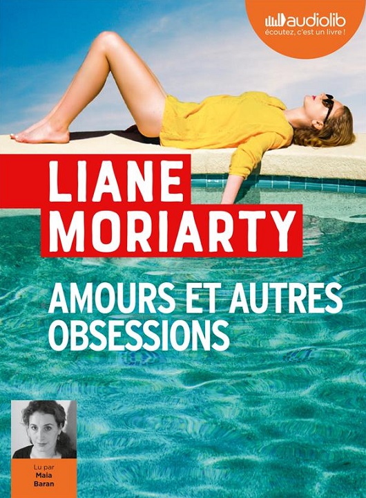 Amours et autres obsessions | Moriarty, Liane. Auteur de droits adaptés