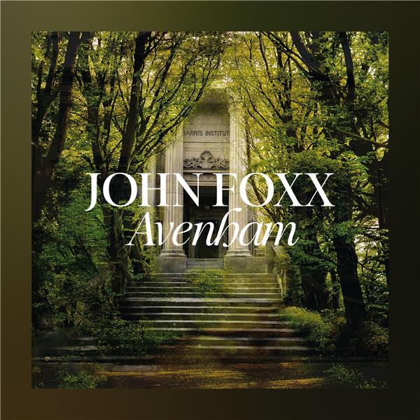 Avenham | John Foxx (1947-....). Interprète