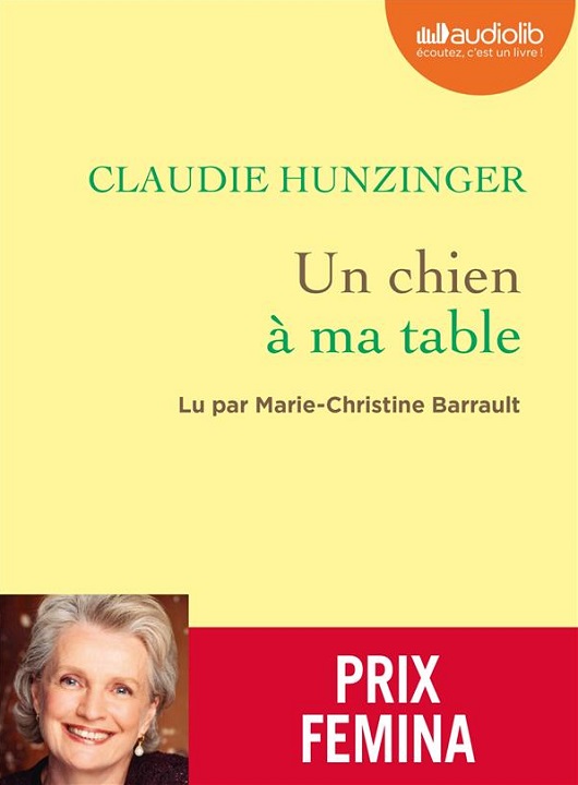 Un chien à ma table | Claudie Hunzinger (1940-....). Auteur