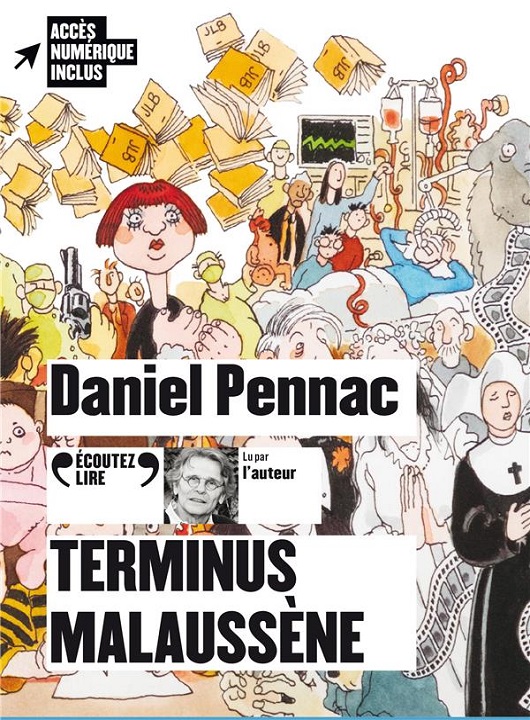 Terminus Malaussène | Daniel Pennac (1944-....). Auteur. Narrateur