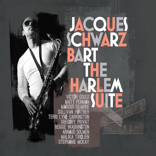 The harlem suite | Jacques Schwarz-Bart (1962-....). Interprète