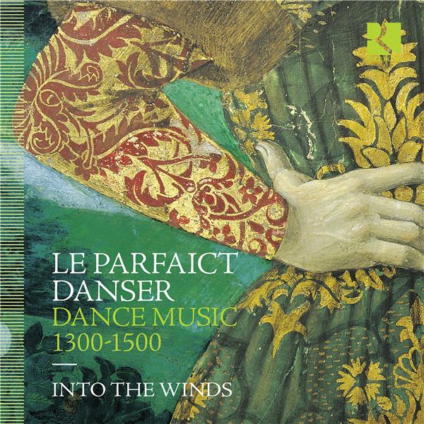 parfaict danser : dance music 1300-1500 (Le) | Ambrosio, Giovanni. Compositeur